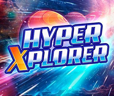 Hyper Xplorer Slot - Play Online