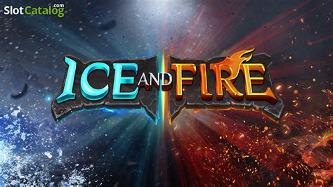 Ice And Fire Slot Gratis