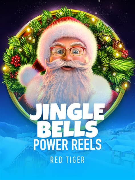 Jingle Bells Power Reels Blaze
