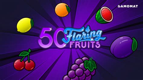 Jogar 50 Flaring Fruits Com Dinheiro Real