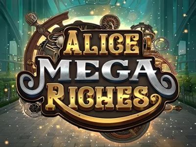 Jogar Alice Mega Riches No Modo Demo