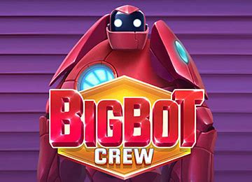 Jogar Bigbot Crew Com Dinheiro Real