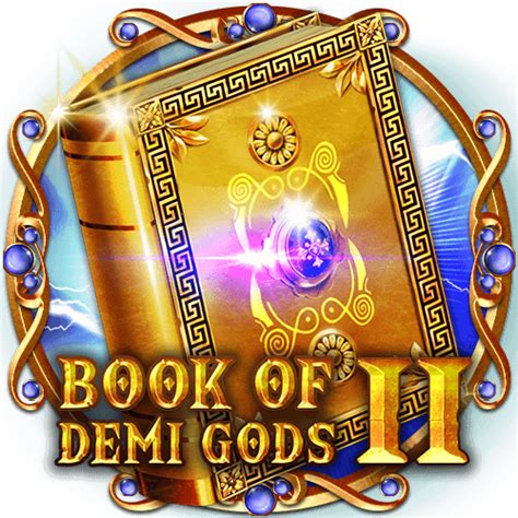 Jogar Book Of Demi Gods Ii The Golden Era No Modo Demo