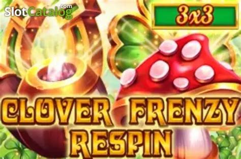 Jogar Clover Frenzy Respin No Modo Demo