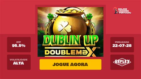 Jogar Dublin Up Doublemax No Modo Demo