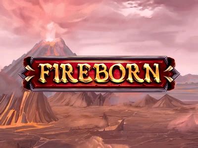 Jogar Fireborn Com Dinheiro Real