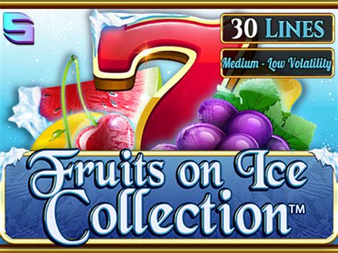 Jogar Fruits On Ice Collection 30 Lines Com Dinheiro Real