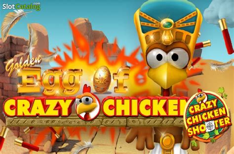 Jogar Golden Egg Of Crazy Chicken Crazy Chicken Shooter Com Dinheiro Real