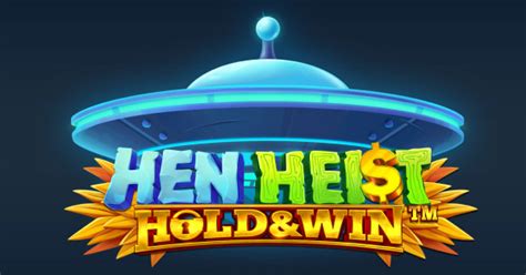 Jogar Hen Heist Hold Win Com Dinheiro Real