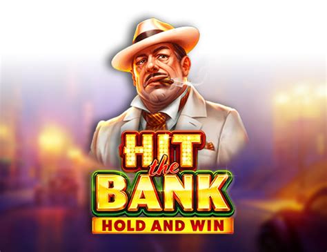 Jogar Hit The Bank Hold And Win No Modo Demo