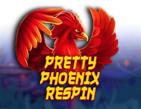 Jogar Pretty Phoenix Respin No Modo Demo