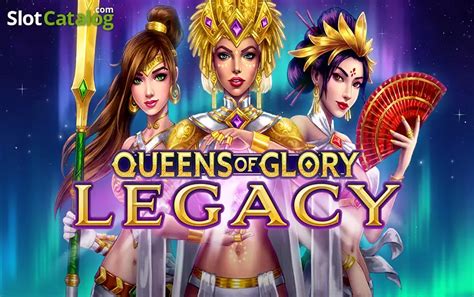 Jogar Queen Of Glory Legacy Com Dinheiro Real