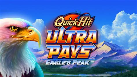 Jogar Quick Hit Ultra Pays Eagles Peak Com Dinheiro Real