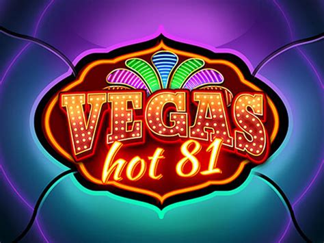 Jogar Vegas Hot 81 No Modo Demo