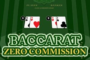 Jogue Baccarat Zero Commission Online