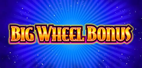 Jogue Big Wheel Bonus Online