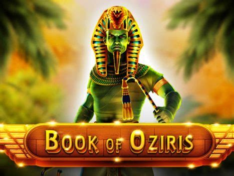 Jogue Book Of Oziris Online