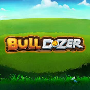 Jogue Bulldozer Online