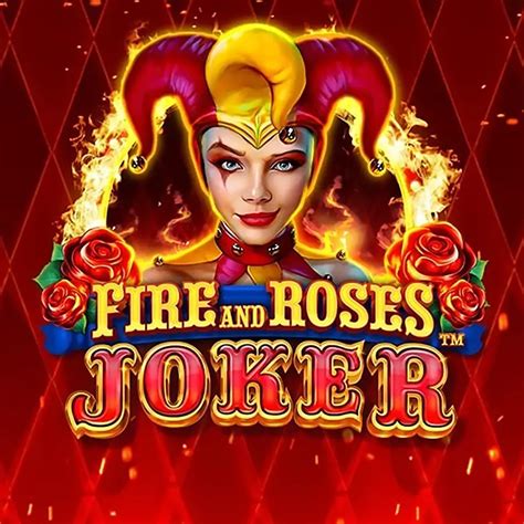 Jogue Fire And Roses Joker Online