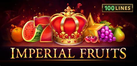 Jogue Imperial Fruits 100 Lines Online
