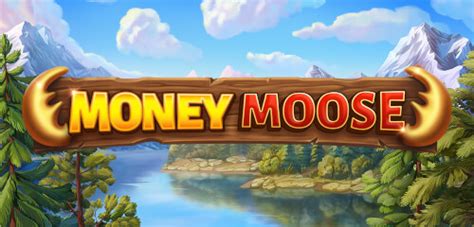 Jogue Money Moose Online