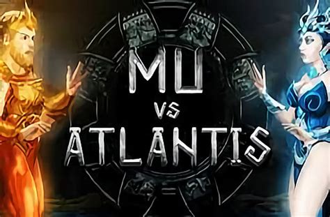 Jogue Mu Vs Atlantis Online