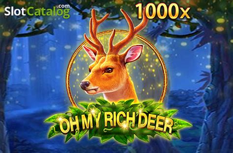 Jogue Oh My Rich Deer Online