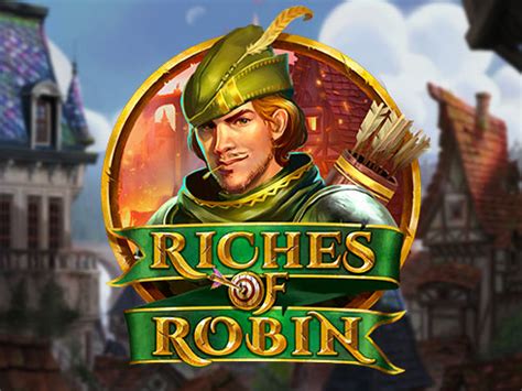 Jogue Riches Of Robin Online