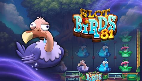 Jogue Slot Birds 81 Online