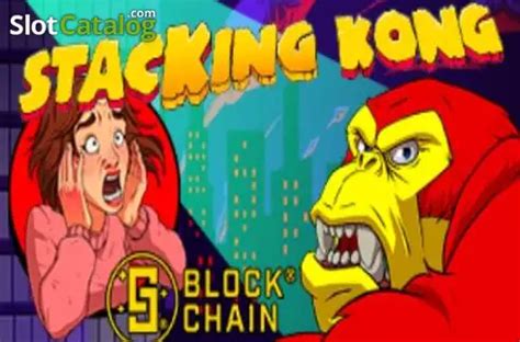 Jogue Stacking Kong With Blockchain Online