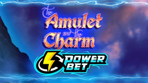 Jogue The Amulet And The Charm Power Bet Online