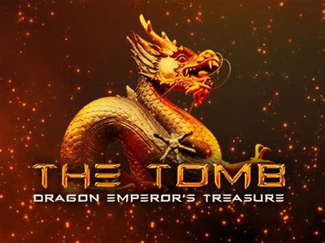 Jogue The Tomb Dragon Emperor S Treasure Online