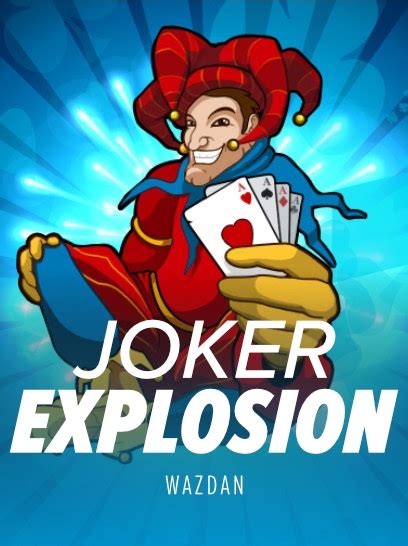 Joker Explosion Betway