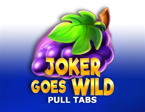 Joker Goes Wild Pull Tabs Betsul
