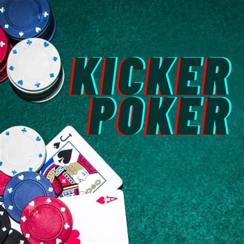 Kicker Poker Significado