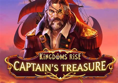 Kingdoms Rise Captain S Treasure Betano