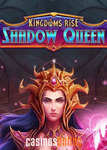 Kingdoms Rise Shadow Queen Betano