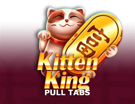 Kitten King Pull Tabs Novibet