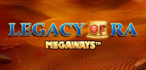 Legacy Of Ra Megaways Betway