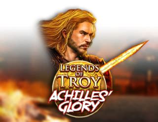 Legends Of Troy Achilles Glory Bwin