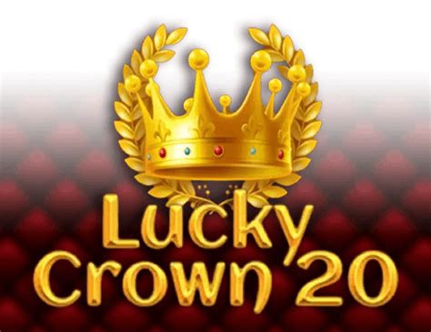 Lucky Crown 20 Slot - Play Online