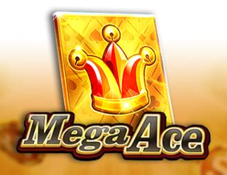 Mega Ace Bwin