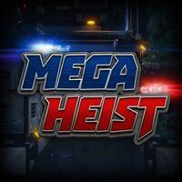 Mega Heist Blaze
