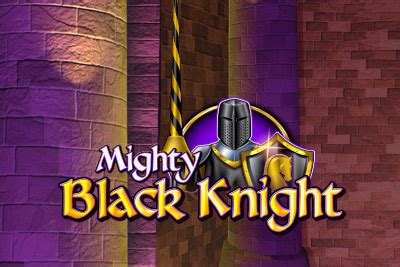 Mighty Black Knight Bodog