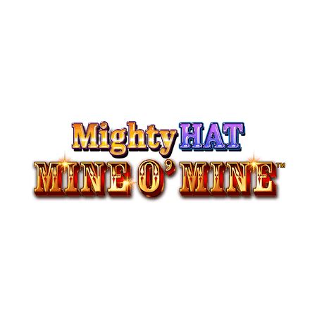 Mighty Hat Mine O Mine Betsul