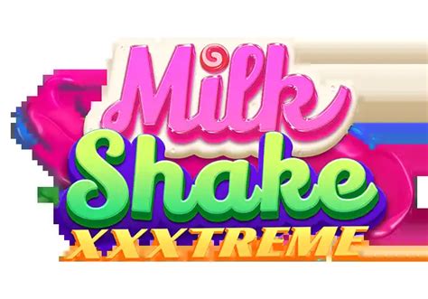 Milkshake Xxxtreme Brabet