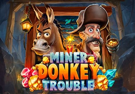 Miner Donkey Trouble Slot - Play Online