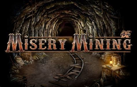 Misery Mining Brabet