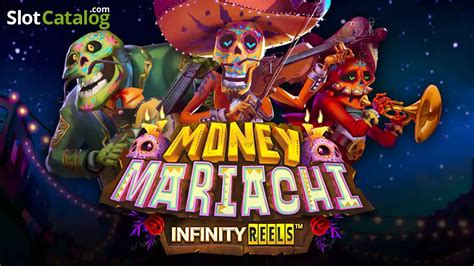 Money Mariachi Infinity Reels Slot Gratis