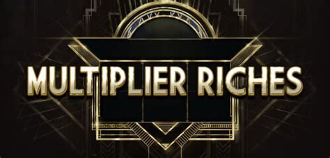 Multiplier Riches Betsul